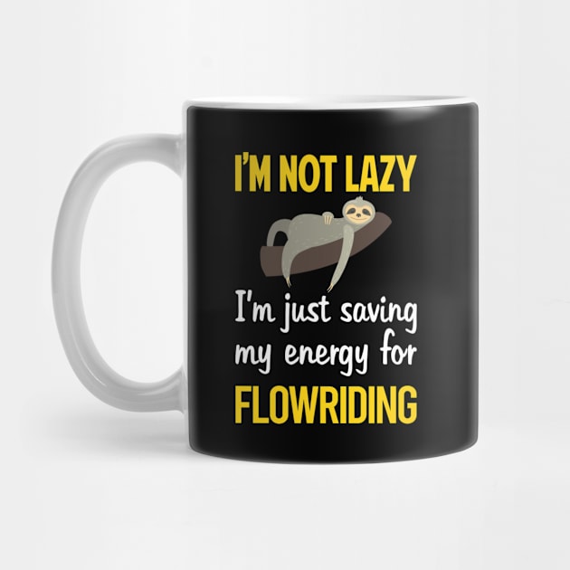Funny Lazy Flowriding Flowboarding by blakelan128